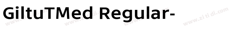 GiltuTMed Regular字体转换